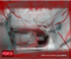 Slaughter Slashing : All Hate Within